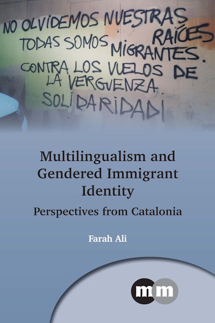 Book cover image for Multilingualism and Gendered Immigrant Identity ISBN: 9781800412064